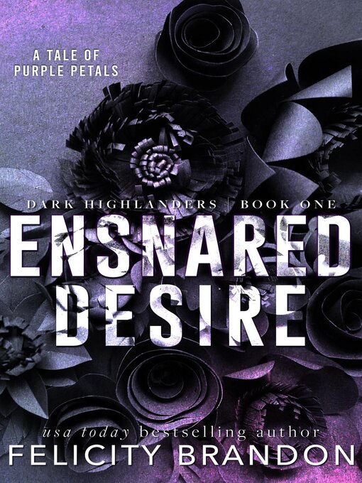 Title details for Ensnared Desire by Felicity Brandon - Available